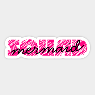 Mermaid Squad in pink Sticker